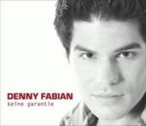Denny Fabian – Keine Garantie
