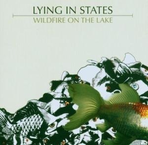 Lying In States – Wildfire On The Lake