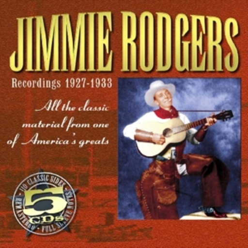 Jimmy Rodgers – All The Classic Sides 1927-1933