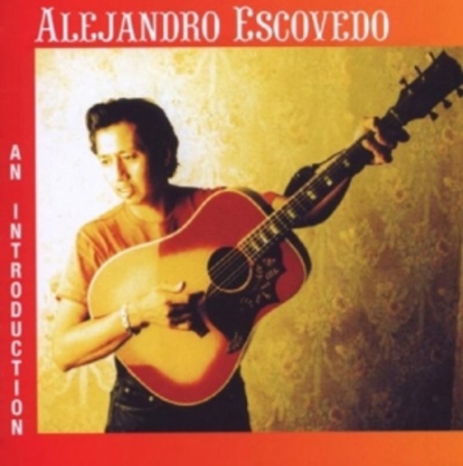 Alejandro Escovedo – An Introduction