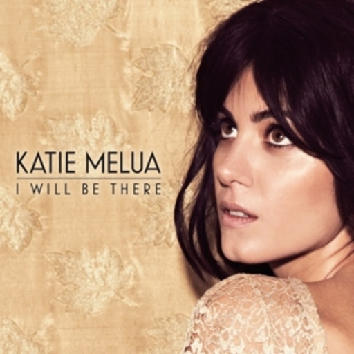 Katie Melua – I Will Be There