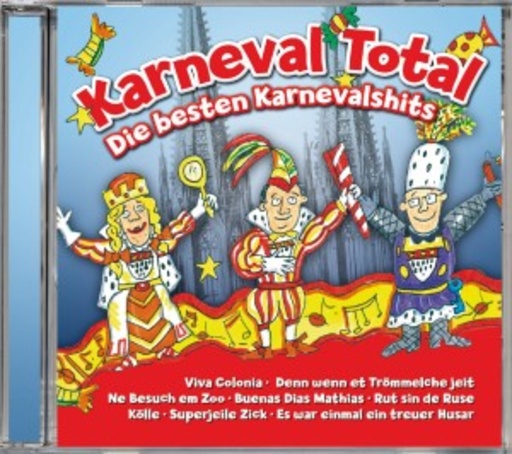 Diverse – Karneval Total - Die besten Karnevalhits