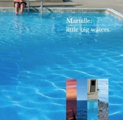 Martelle – Martelle - Little Big Waters