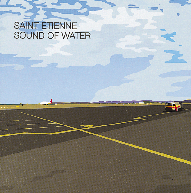 Saint Etienne – Sound Of Water