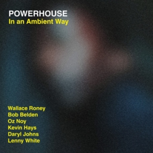 Powerhouse – In An Ambient Way