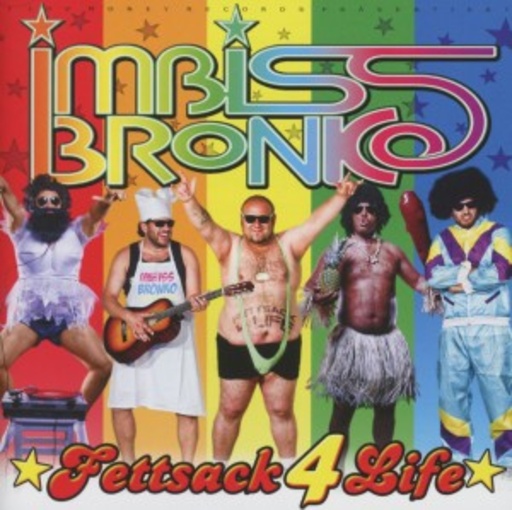 Imbiss Bronko – Fettsack 4 Life