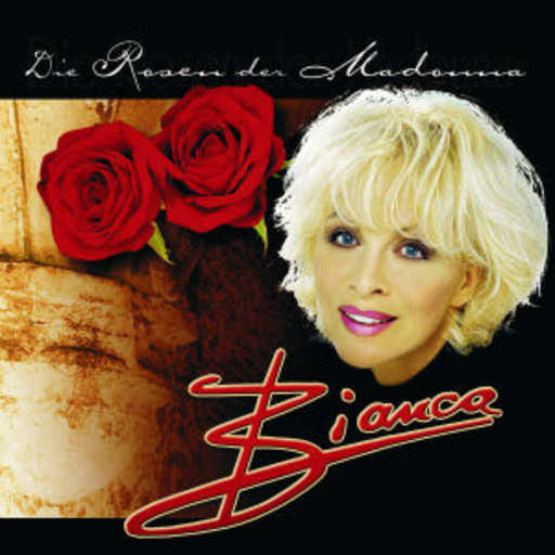 Bianca – Die Rosen der Madonna
