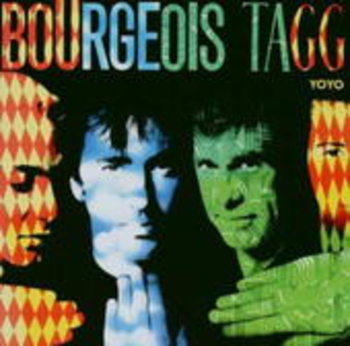 Bourgeois Tagg – Yo Yo