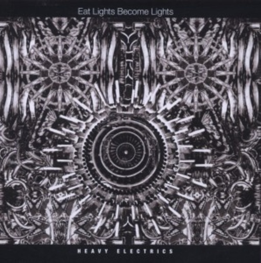 Eat Lights Become Lights – Heavy Electrics