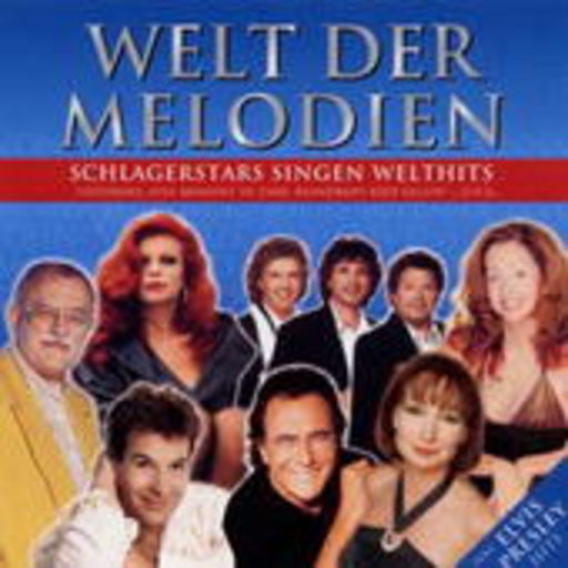 Diverse – Welt der Melodien - Schlagerstars singen Welthits