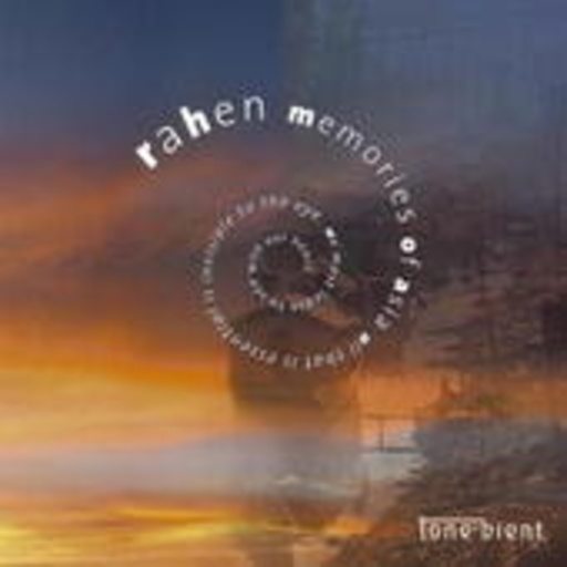 Rahen – Memories Of Asia