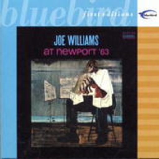 Joe Williams – Live At Newport '63 (Bluebird First Editions)