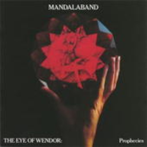 Mandalaband – The Eye Of Wendor: Prophecies