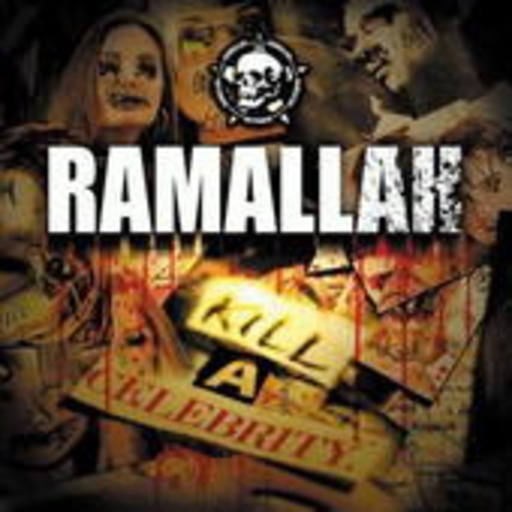 Ramallah – Kill A Celebrity