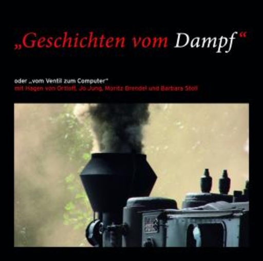 Jo Jung/Moritz Brendel – Geschichten vom Dampf