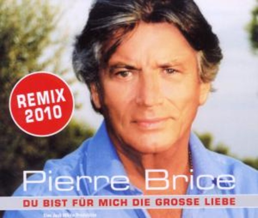 Pierre Brice – Du bist für mich die große Liebe (Remix 2010)