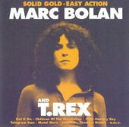 Marc Bolan & T.Rex – Solid Gold