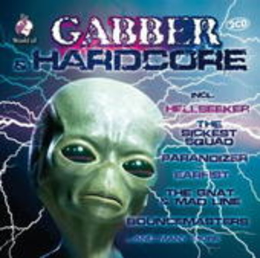The World Of Gabber & Hardcore