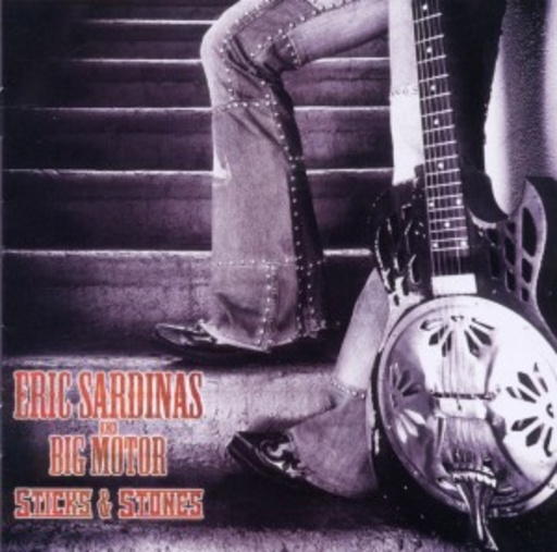 Eric Sardinas And Big Motor – Sticks & Stones