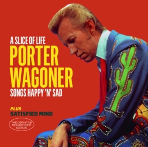 Porter Wagoner – A Slice Of Life/Satified Mind