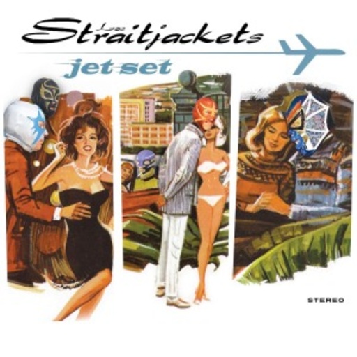 Los Straitjackets – Jet Set