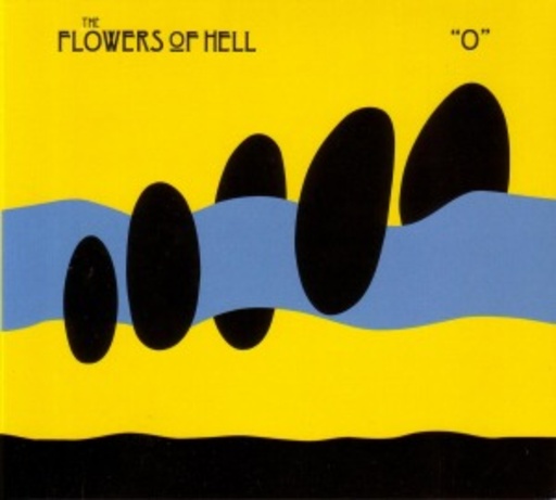 The Flowers Of Hell – O