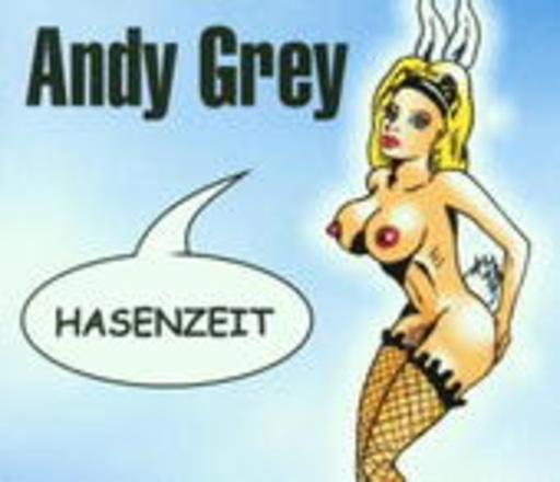 Andy Grey – Hasenzeit