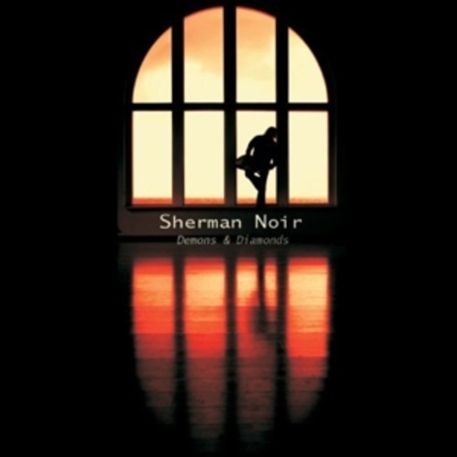 Sherman Noir – Demons And Diamonds