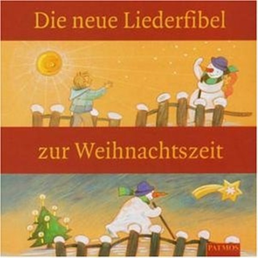 Diverse – Die neue Liederfibel zur Weihnachtszeit