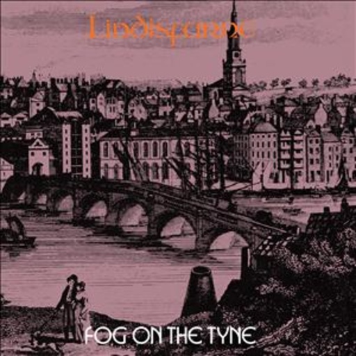 Lindisfarne – Fog On The Tyne (40th Anniversary Edition)