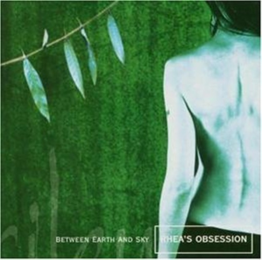 Rhea's Obsession – Between Earth And Sky