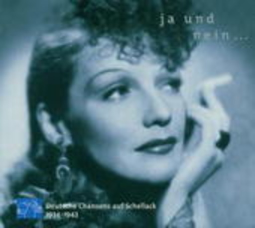 Diverse – Ja und Nein... Deutsche Chansons auf Schellack
