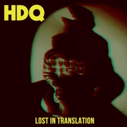 HDQ – Lost In Translation