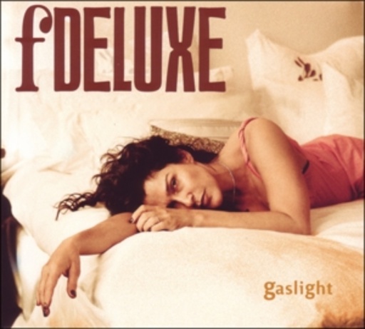 Fdeluxe – Gaslight