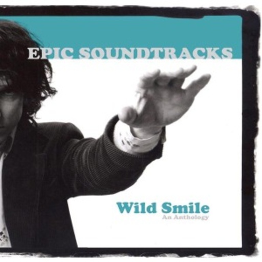 Epic Soundtracks – Wild Smile...An Anthology