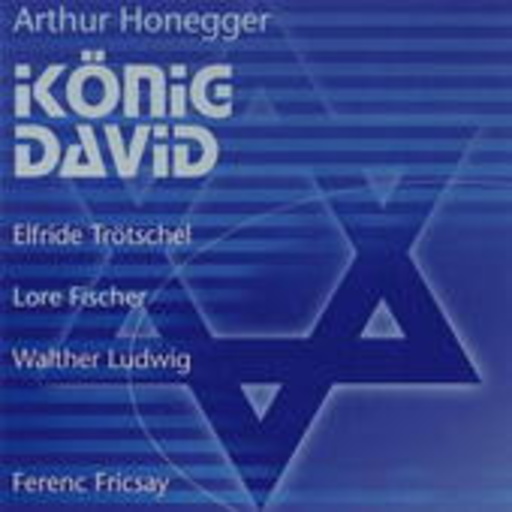 Elfride Trötschel/Lore Fischer/Walther Ludwig – König David