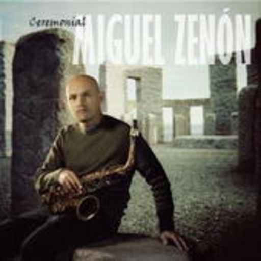 Miguel Zenon Quartet – Ceremonial