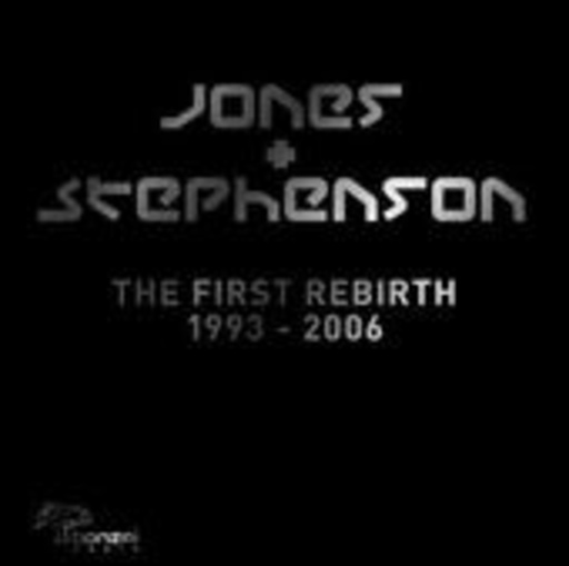 Jones & Stephenson – The First Rebirth 1993-2006