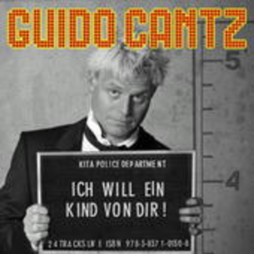 Guido Kantz – Ich will ein Kind von Dir