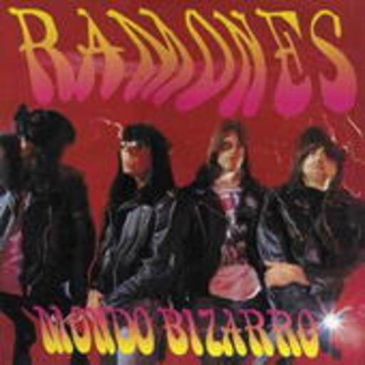 Ramones – Mondo Bizarro