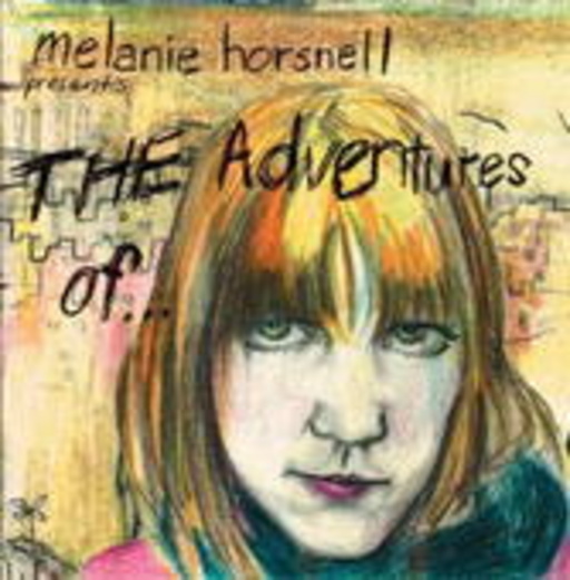 Melanie Horsnell – The Adventures Of...