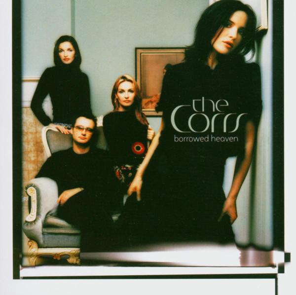 The Corrs – Borrowed Heaven