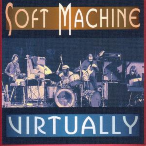 Soft Machine – Virtually