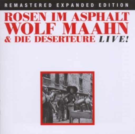 Wolf Maahn – Rosen im Asphalt - Live!