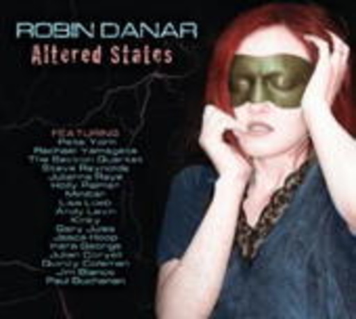 Robin Danar – Altered States