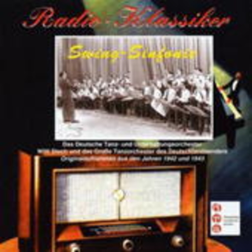 Willi Stech Orchester – Radio-Klassiker - Swing Sinfonie