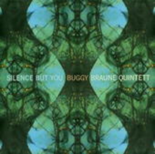 Buggy Braune Trio – Silence But You