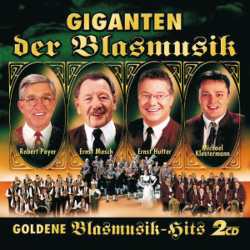 Diverse – Giganten der Blasmusik - Goldene Blasmusik-Hits