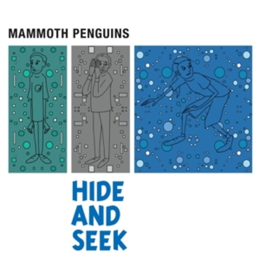 Mammoth Penguins – Hide And Seek