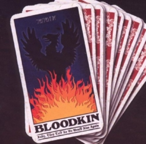 Bloodkin – Baby, They Told Us We Would Rise Again